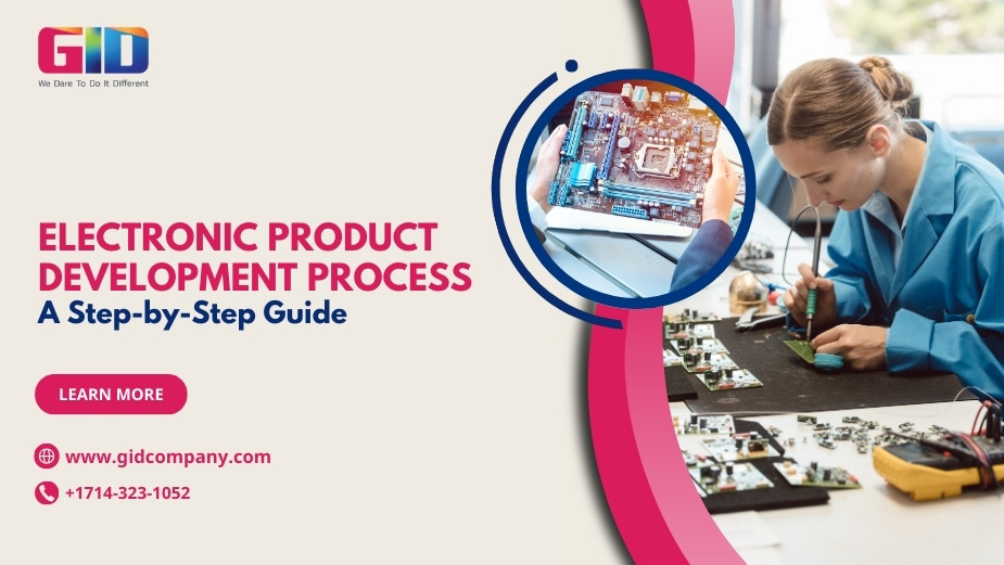 Electronic Product Development Process - A Step-by-Step Guide - GID Company